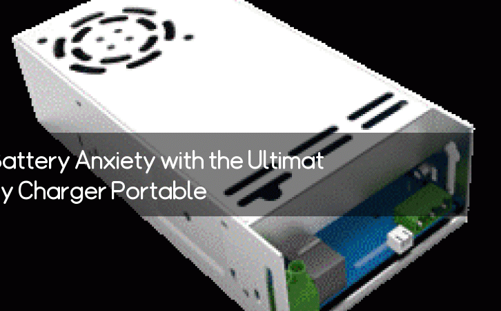 Say Goodbye to Battery Anxiety with the Ultimate Power Battery Charger Portable