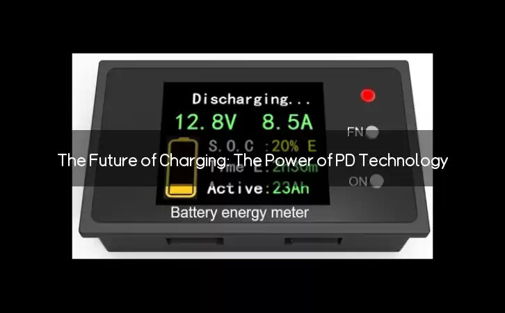 The Future of Charging: The Power of PD Technology