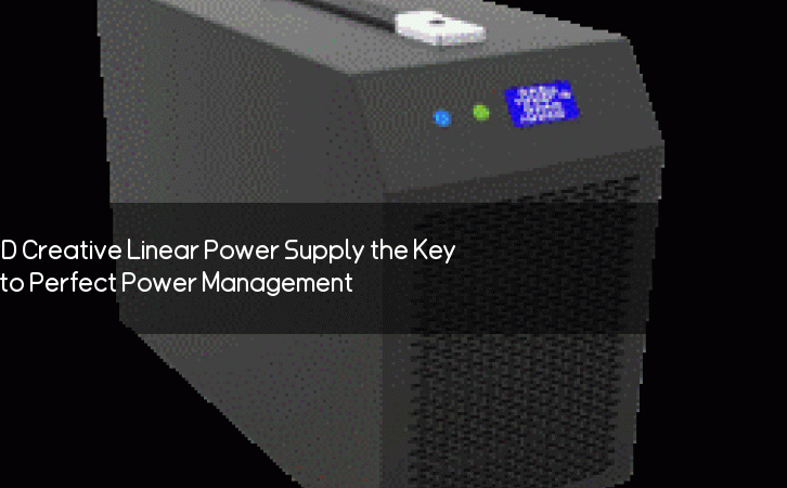 Is PD Creative Linear Power Supply the Key to Perfect Power Management?