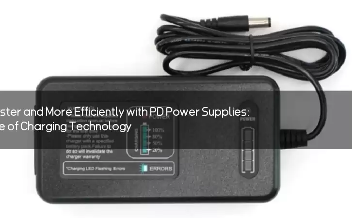Power Up Faster and More Efficiently with PD Power Supplies: The Future of Charging Technology?