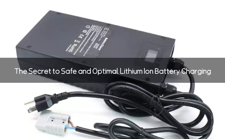 The Secret to Safe and Optimal Lithium Ion Battery Charging