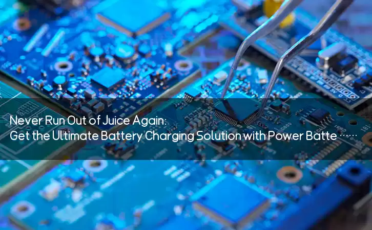 Never Run Out of Juice Again: Get the Ultimate Battery Charging Solution with Power Battery Charger APK