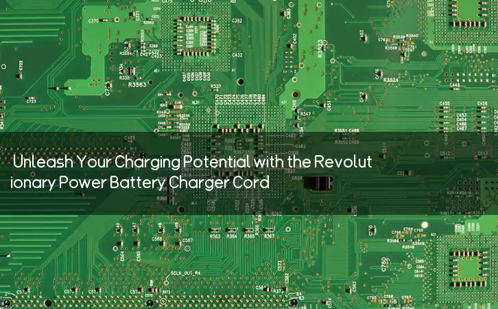 Unleash Your Charging Potential with the Revolutionary Power Battery Charger Cord