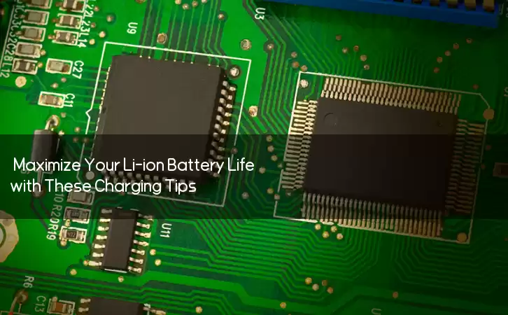 Maximize Your Li-ion Battery Life with These Charging Tips